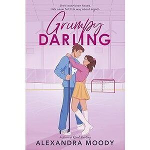 Grumpy Darling: A Heartwarming Ya Wholesome Slow-Burn Romance With First Kisses,